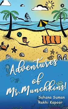 portada Adventures of Mr. Munchkins! (in English)