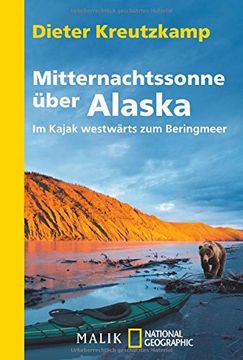 portada Mitternachtssonne über Alaska: Im Kajak westwärts zum Beringmeer (en Alemán)