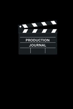 portada Lights, Camera, Organization: The Ultimate Production Journal for Film and TV Professionals - Clapper Cover (in English)