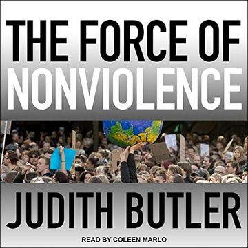 portada The Force of Nonviolence: An Ethico-Political Bind (en Inglés)