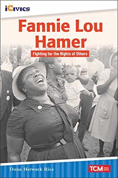 portada Fannie lou Hamer: Fighting for the Rights of Others (Icivics) 