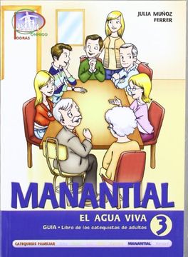 portada Manantial 3. Guía. Libro de los Catequistas de Adultos: El Agua Viva (Catequesis Familiar) (in Spanish)