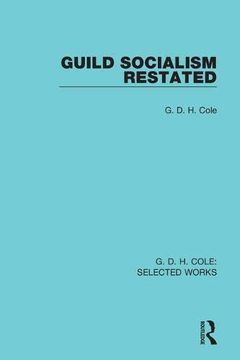 portada Guild Socialism Restated (Routledge Library Editions) (in English)