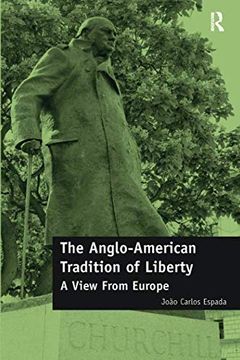portada The Anglo-American Tradition of Liberty: A View from Europe