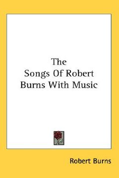 portada the songs of robert burns with music (en Inglés)