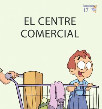 portada El Centre Comercial (Primeres Lectures Micalet (Versió Manuscrita)) - 9788476609101 (in Spanish)