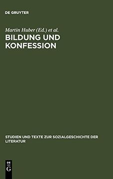 portada Bildung und Konfession: Politik, Religion und Literarische Identitatsbildung 1850-1918 (en Alemán)