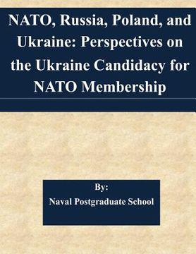 portada NATO, Russia, Poland, and Ukraine: Perspectives on the Ukraine Candidacy for NATO Membership (en Inglés)