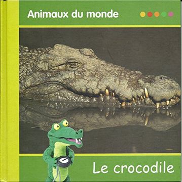 portada Animaux du Monde: Le Crocodile