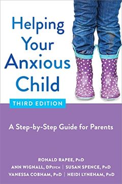 portada Helping Your Anxious Child: A Step-By-Step Guide for Parents (en Inglés)