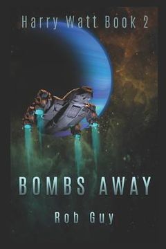 portada Bombs Away: Harry Watt Is Back. Lock And Load, Take A Breath, And Hang On. (en Inglés)