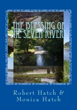 portada The Blessing of the Seven Rivers: Beauty and Bounty Betrayed