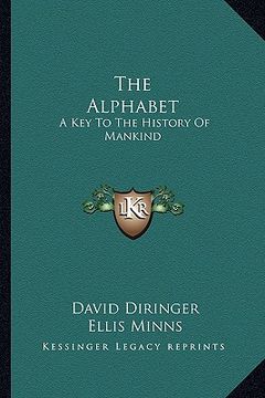 portada the alphabet: a key to the history of mankind (in English)