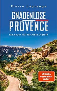 portada Gnadenlose Provence: Der Perfekte Urlaubskrimi für den Nächsten Provence-Urlaub (Ein Fall für Commissaire Leclerc, Band 8) (en Alemán)