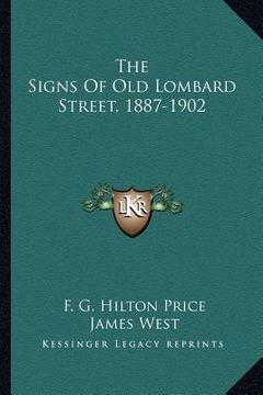 portada the signs of old lombard street, 1887-1902 (en Inglés)