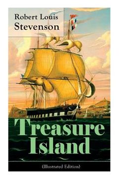 portada Treasure Island: Adventure Tale of Buccaneers and Buried Gold by the Prolific Scottish Novelist, Poet and Travel Writer, Author. Dr. Jekyll and mr. Hyde, Kidnapped & Catriona (in English)