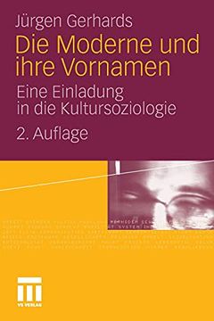 portada Die Moderne und Ihre Vornamen: Eine Einladung in die Kultursoziologie (in German)