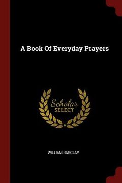 portada A Book Of Everyday Prayers (en Inglés)