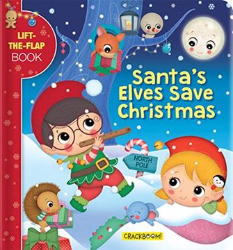 portada Santa's Elves Save Christmas: A Lift-The-Flap Book (in English)