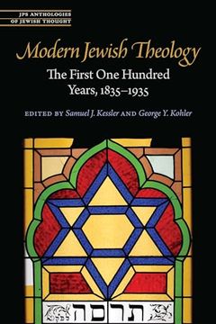 portada Modern Jewish Theology: The First one Hundred Years, 1835–1935 (Jps Anthologies of Jewish Thought) (en Inglés)