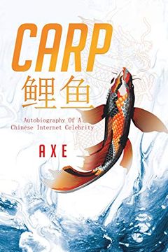 portada Carp 鲤鱼: Autobiography of a Chinese Internet Celebrity (in English)
