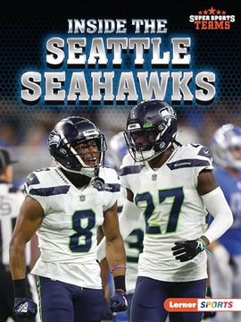 portada Inside the Seattle Seahawks (en Inglés)