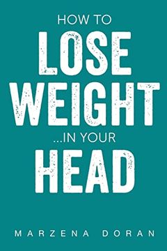 portada How to Lose Weight. In Your Head (en Inglés)