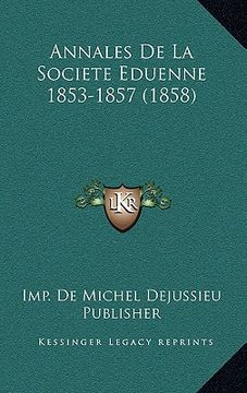 portada Annales De La Societe Eduenne 1853-1857 (1858) (en Francés)