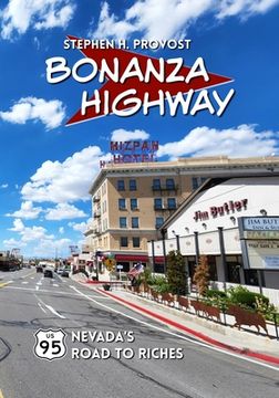portada Bonanza Highway: U.S. 95, Nevada's Road to Riches (en Inglés)