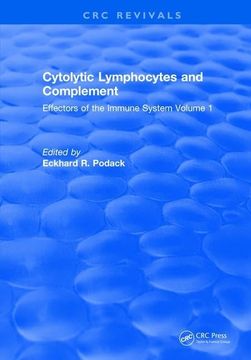 portada Cytolytic Lymphocytes and Complement Effectors of the Immune System: Volume 1 (en Inglés)