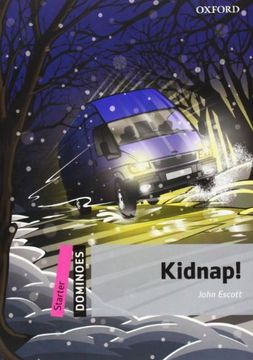 portada Dominoes, new Edition: Starter Level: 250-Word Vocabulary Kidnap! (Dominoes: Starter Level, 250 Headwords) (en Inglés)