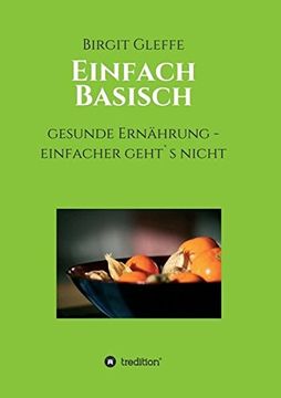 portada Einfach Basisch: Gesunde Ernährung - Einfacher Geht`S Nicht (in German)