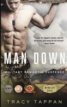 portada Man Down: Military Romantic Suspense: Volume 3 (Wings of Gold) (en Inglés)