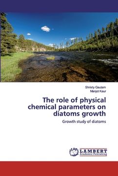 portada The role of physical chemical parameters on diatoms growth (en Inglés)