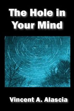 portada The Hole In Your Mind: A Collection of Short Fiction (en Inglés)