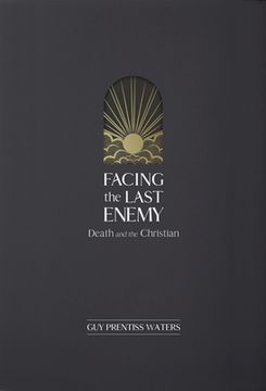 portada Facing the Last Enemy: Death and the Christian (en Inglés)