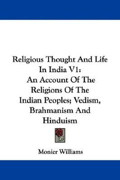 portada religious thought and life in india v1: an account of the religions of the indian peoples; vedism, brahmanism and hinduism