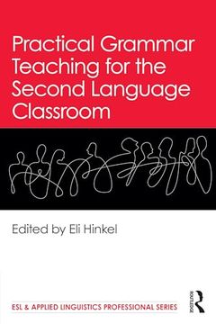 portada Practical Grammar Teaching for the Second Language Classroom (Esl & Applied Linguistics Professional Series)