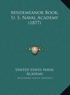 portada misdemeanor book, u. s. naval academy (1877)