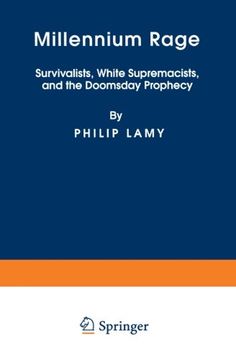 portada Millennium Rage: Survivalists, White Supremacists And The Doomsday Prophecy (en Inglés)
