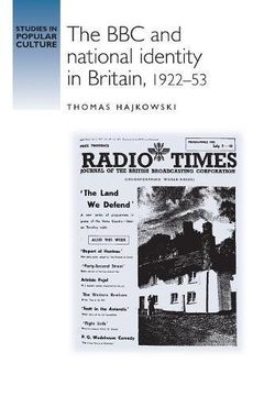 portada The BBC and national identity in Britain, 1922-53 (Studies in Popular Culture)