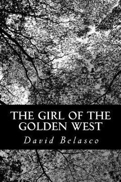 portada The Girl of the Golden West (en Inglés)