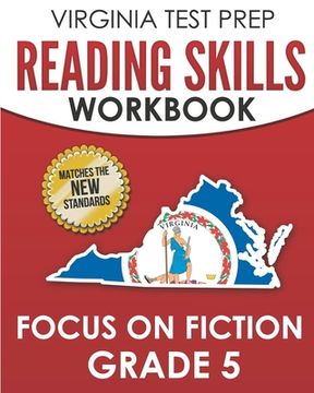 portada VIRGINIA TEST PREP Reading Skills Workbook Focus on Fiction Grade 5: Preparation for the SOL Reading Assessments (en Inglés)