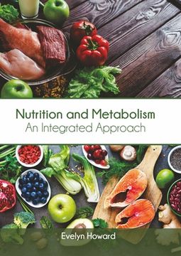portada Nutrition and Metabolism: An Integrated Approach (en Inglés)