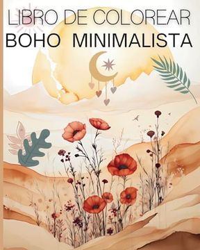 portada Libro de Colorear Boho Minimalista: Increíbles Ilustraciones Sencillas para Colorear para Adultos y Adolescentes (in Spanish)