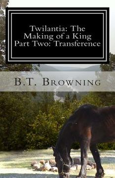 portada Twilantia: The Making of a King: Part Two: Transference (in English)