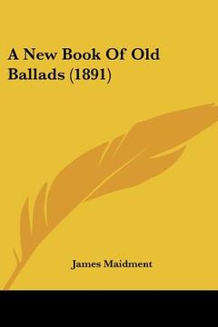 portada a new book of old ballads (1891) (in English)