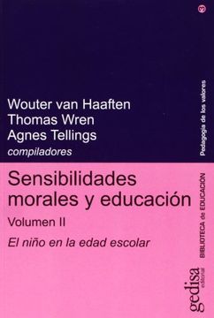 portada Sensibilidades Morales y Educacion Volumen ii el Niño e  n la Edad Escolar (Biblioteca de ed