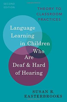 portada Language Learning in Children who are Deaf and Hard of Hearing: Theory to Classroom Practice (Prof Perspectives on Deafness Series) 