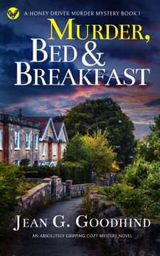 portada MURDER, BED & BREAKFAST an absolutely gripping cozy mystery novel